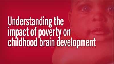 Understanding the impact of poverty on childhood brain development